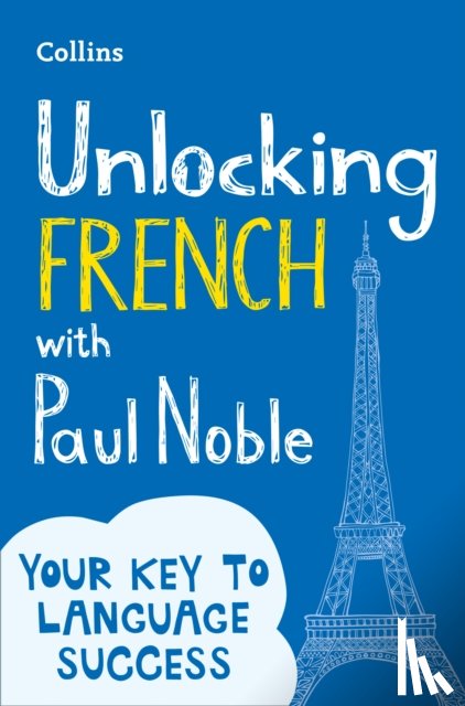 Noble, Paul - Unlocking French with Paul Noble
