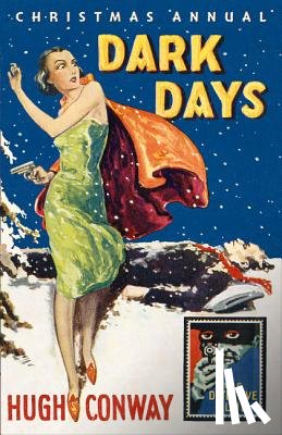 Conway, Hugh, Lang, Andrew - Dark Days and Much Darker Days