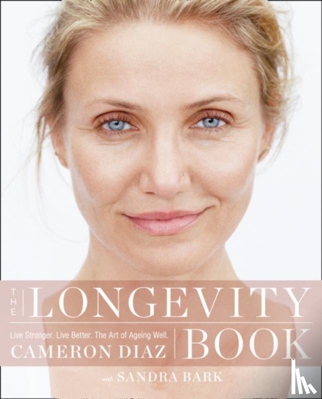 Diaz, Cameron - The Longevity Book