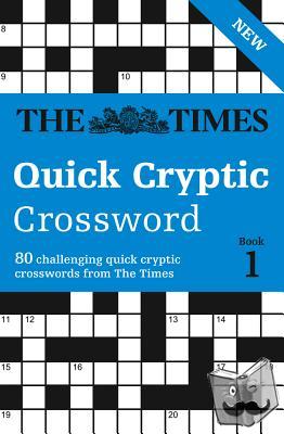 The Times Mind Games, Rogan, Richard - The Times Quick Cryptic Crossword Book 1