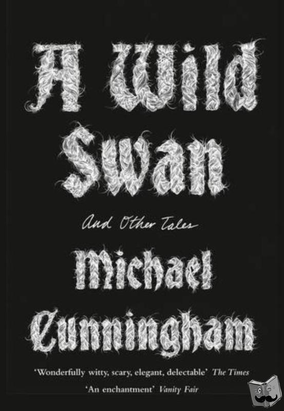 Cunningham, Michael - A Wild Swan