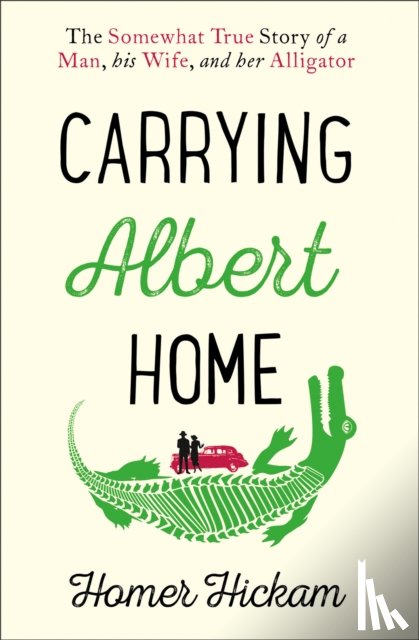 Hickam, Homer - Carrying Albert Home