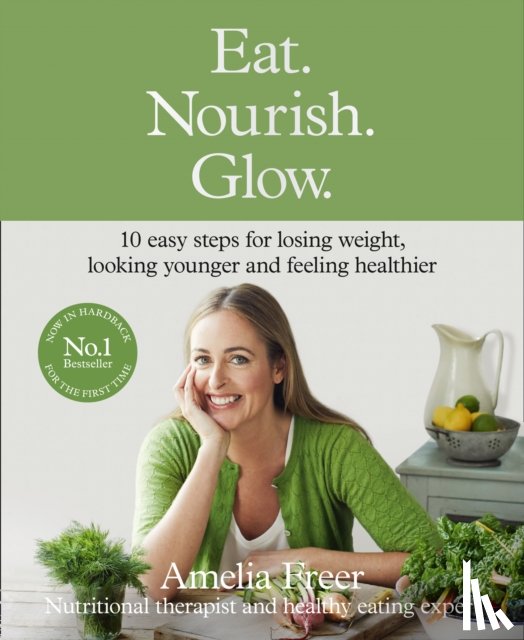 Freer, Amelia - Eat. Nourish. Glow.