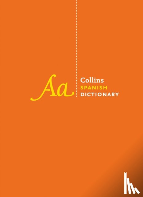 Collins Dictionaries - Spanish Dictionary Complete and Unabridged