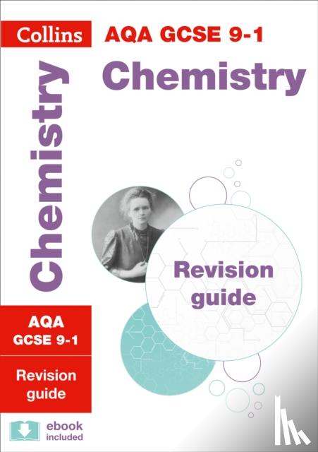 Collins GCSE - AQA GCSE 9-1 Chemistry Revision Guide