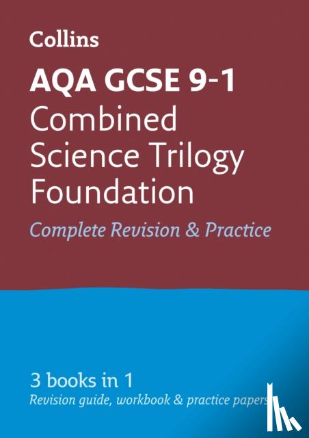 Collins GCSE - AQA GCSE 9-1 Combined Science Foundation All-in-One Complete Revision and Practice
