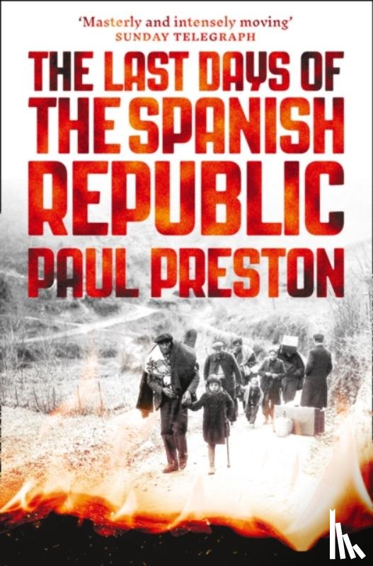 Preston, Paul - The Last Days of the Spanish Republic