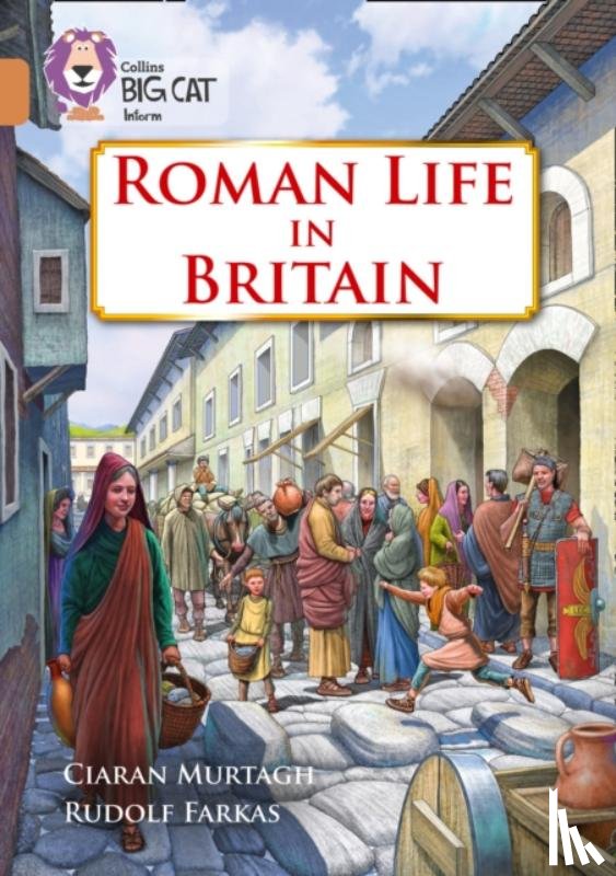 Murtagh, Ciaran - Roman Life in Britain