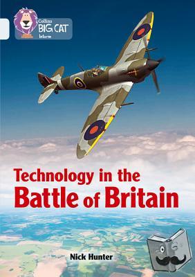 Hunter, Nick - Technology in the Battle of Britain