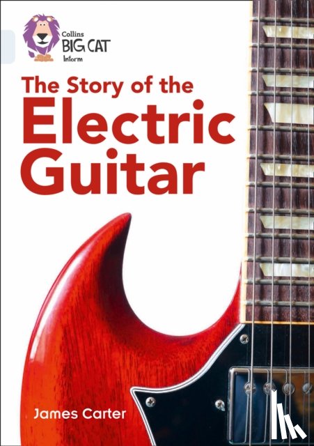 Carter, James - The Story of the Electric Guitar