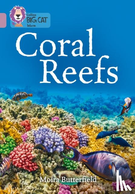 Moira Butterfield - Coral Reefs
