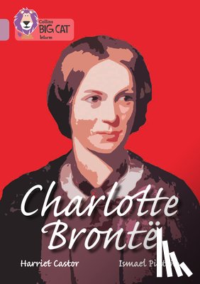 Castor, Harriet - Charlotte Bronte