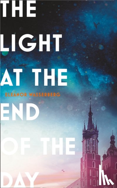 Wasserberg, Eleanor - The Light at the End of the Day