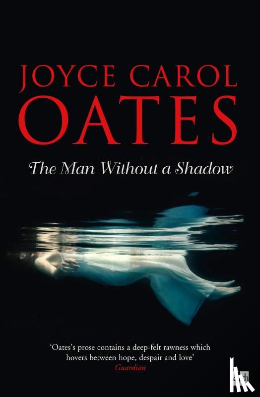 Oates, Joyce Carol - The Man Without a Shadow