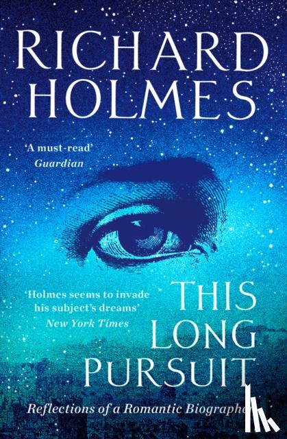 Holmes, Richard - This Long Pursuit