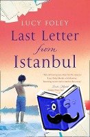 Foley, Lucy - Last Letter from Istanbul