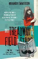 Miranda Emmerson - Miss Treadway & the Field of Stars