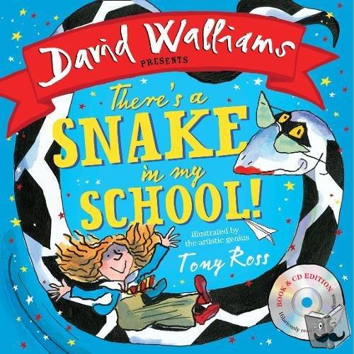 Walliams, David - There’s a Snake in My School!