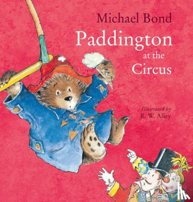 Bond, Michael - Paddington at the Circus