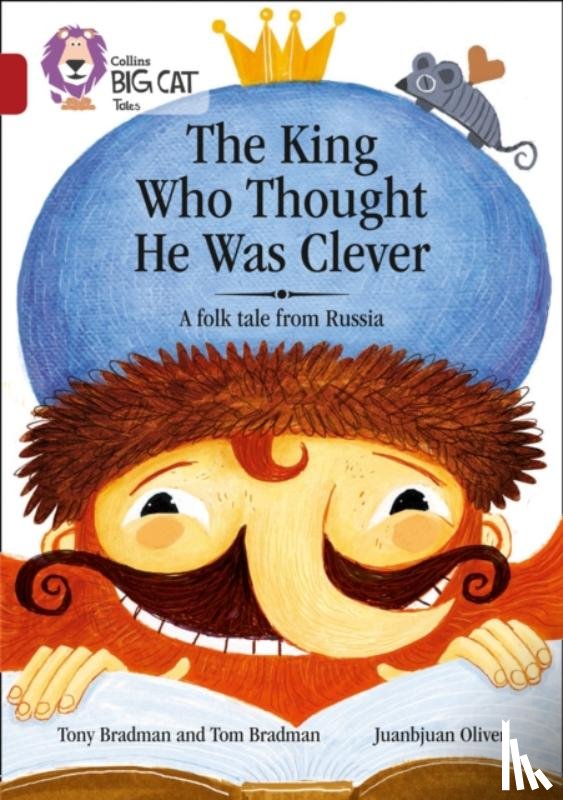 Bradman, Tony - The King Who Thought He Was Clever: A Folk Tale from Russia