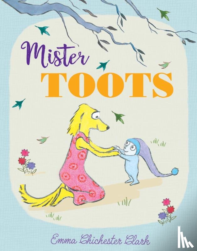Chichester Clark, Emma - Mister Toots