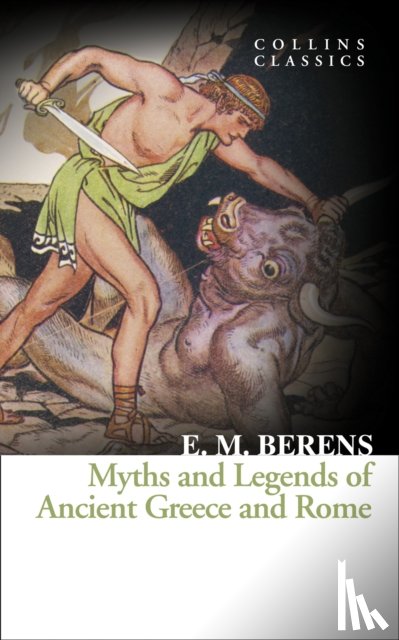 Berens, E. M. - Myths and Legends of Ancient Greece and Rome