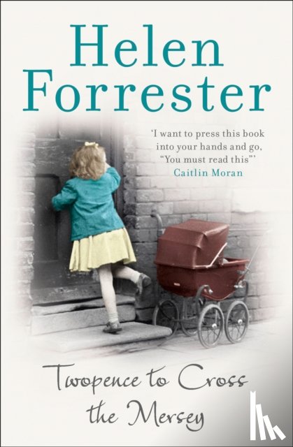 Forrester, Helen - Twopence to Cross the Mersey