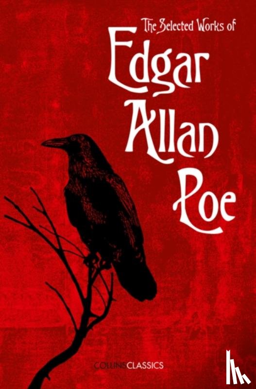 Poe, Edgar Allan - The Selected Works of Edgar Allan Poe