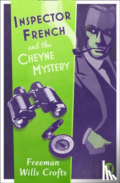 Wills Crofts, Freeman - Inspector French and the Cheyne Mystery