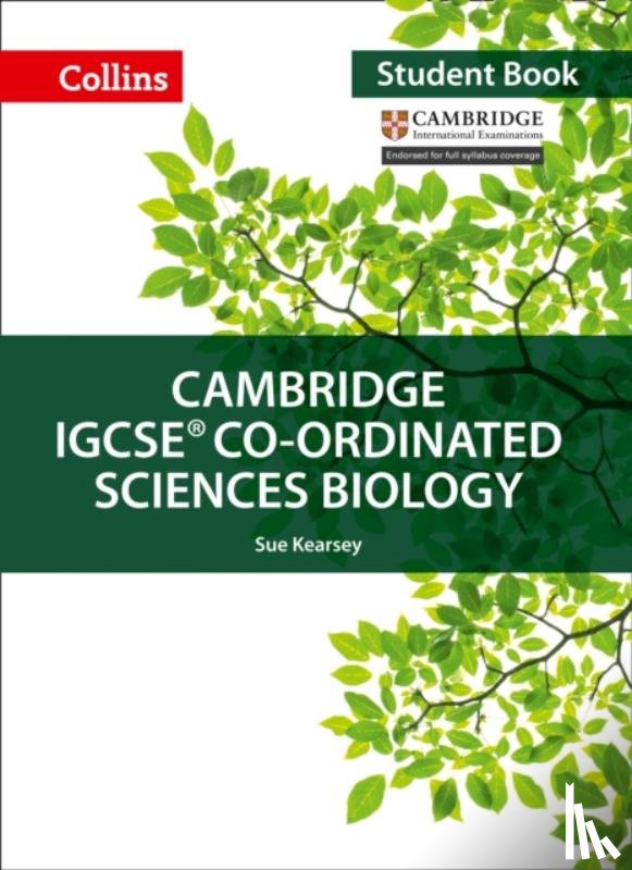 Kearsey, Sue, Smith, Mike, Clegg, Jackie, Price, Gareth - Cambridge IGCSE™ Co-ordinated Sciences Biology Student's Book