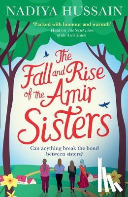 Hussain, Nadiya - The Fall and Rise of the Amir Sisters