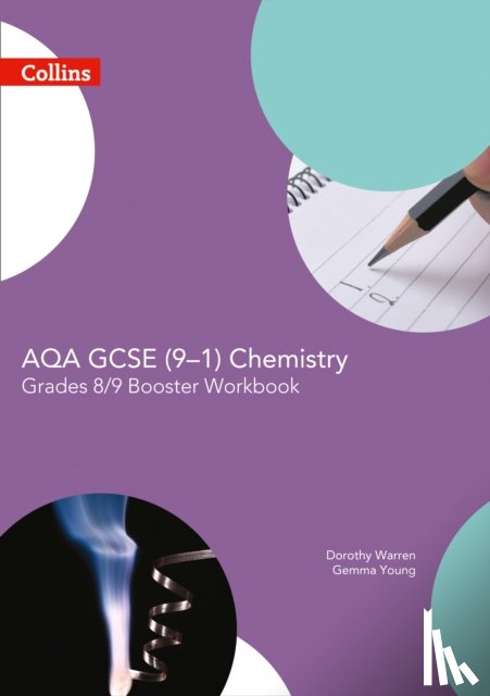 Warren, Dorothy, Young, Gemma - AQA GCSE (9–1) Chemistry Achieve Grade 8–9 Workbook