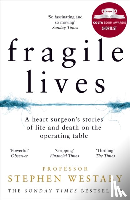Westaby, Stephen - Fragile Lives