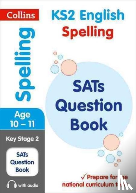 Collins KS2 - KS2 Spelling SATs Practice Question Book