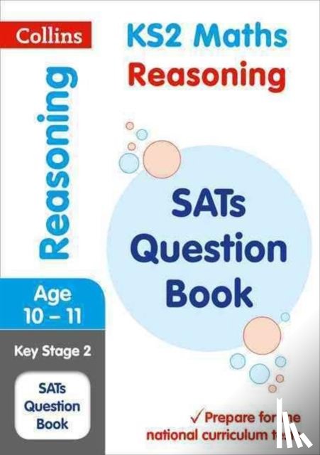 Collins KS2 - KS2 Maths Reasoning SATs Practice Question Book