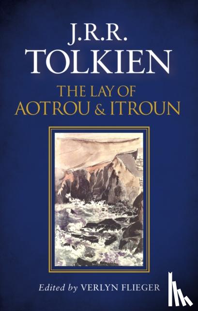 Tolkien, J.R.R. - The Lay of Aotrou and Itroun