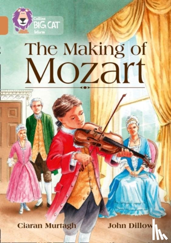 Murtagh, Ciaran - The Making of Mozart