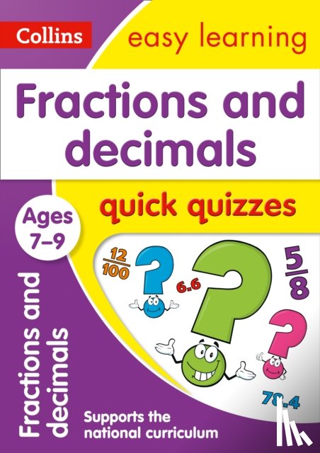 Collins Easy Learning - Fractions & Decimals Quick Quizzes Ages 7-9