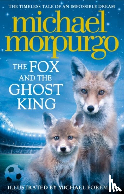 Morpurgo, Michael - The Fox and the Ghost King