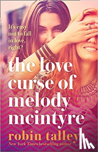 Robin Talley - The Love Curse of Melody McIntyre