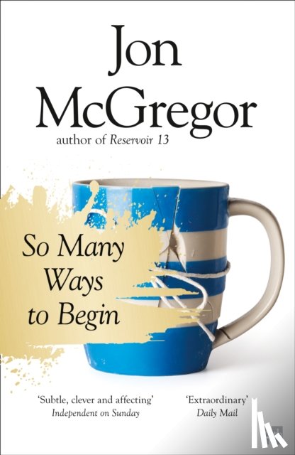 McGregor, Jon - So Many Ways to Begin