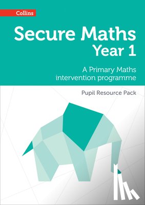 Low, Emma - Secure Year 1 Maths Pupil Resource Pack: A Primary Maths intervention programme