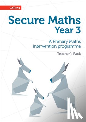Hodge, Paul - Secure Year 3 Maths Teacher's Pack: A Primary Maths intervention programme