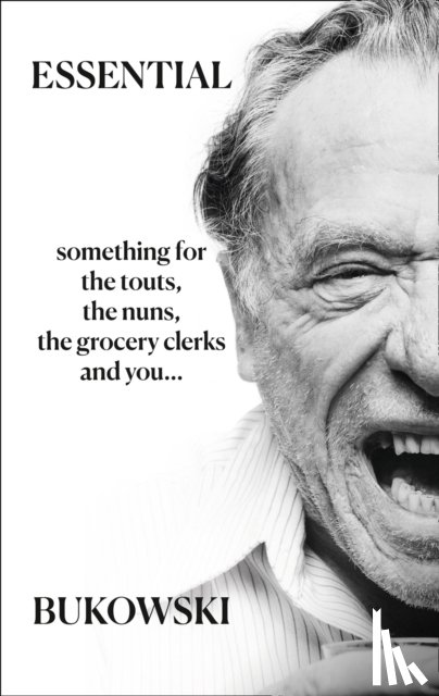 Bukowski, Charles - Essential Bukowski: Poetry