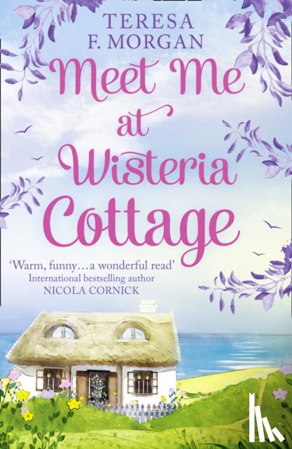 Morgan, Teresa F. - Meet Me at Wisteria Cottage