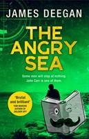 Deegan, James - The Angry Sea