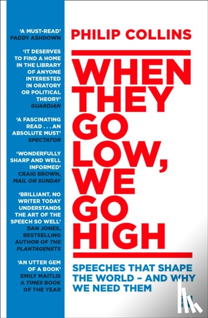Collins, Philip - When They Go Low, We Go High