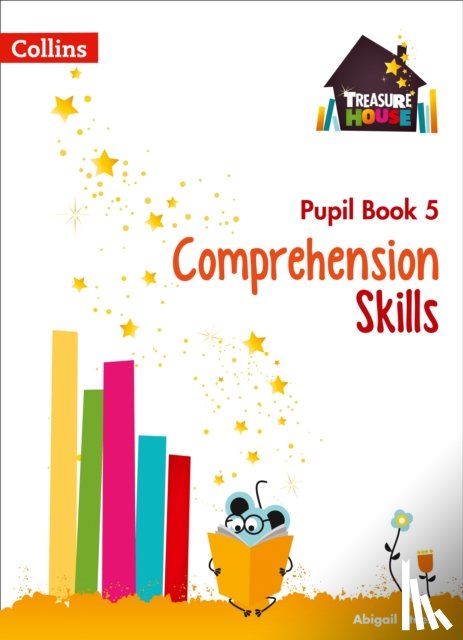 Steel, Abigail - Comprehension Skills Pupil Book 5