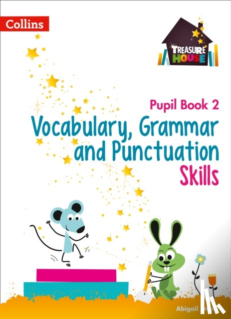 Steel, Abigail - Vocabulary, Grammar and Punctuation Skills Pupil Book 2