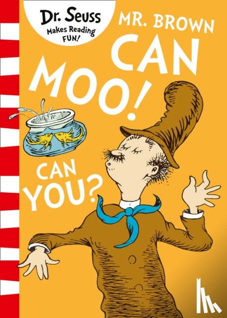 Seuss, Dr. - Mr. Brown Can Moo! Can You?